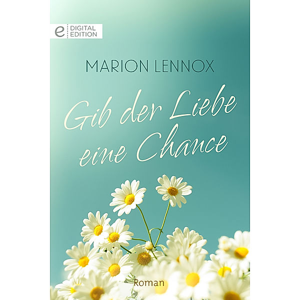 Gib der Liebe eine Chance, Marion Lennox