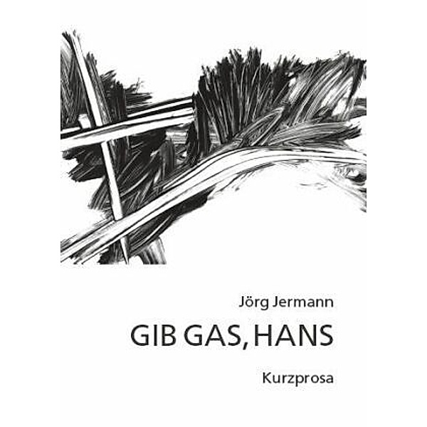 Gib Gas, Hans, Jörg Jermann