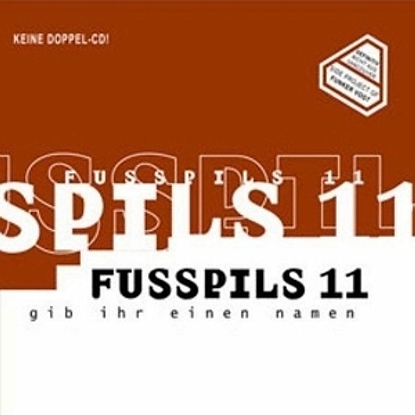 Gib Ihr Einen Namen, Fusspils 11