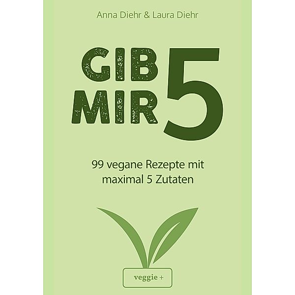 Gib mir 5, Anna Diehr, Laura Diehr