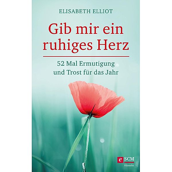 Gib mir ein ruhiges Herz, Elisabeth Elliot