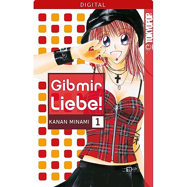 Gib mir Liebe! 01 / Gib mir Liebe! Bd.1, Kanan Minami