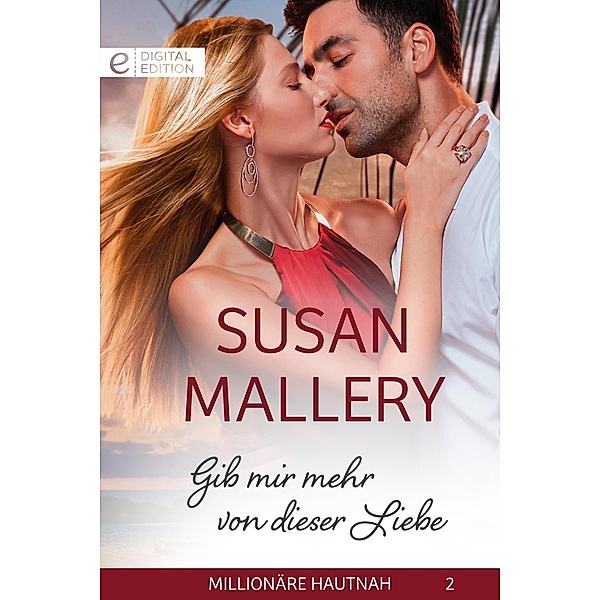Gib mir mehr von dieser Liebe, Susan Mallery