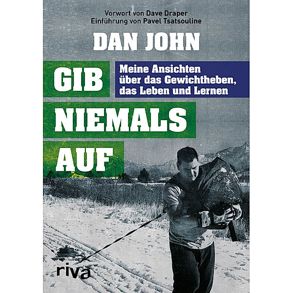 Gib niemals auf, Dan John