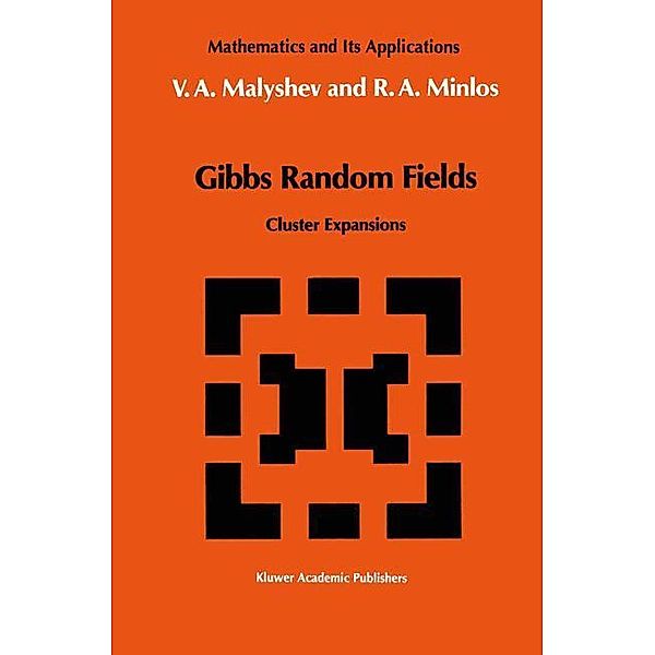 Gibbs Random Fields, Robert A. Minlos, V. A. Malyshev
