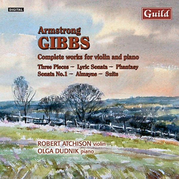 Gibbs Works For Violin+Piano, Robert Atchison, Olga Dudnik