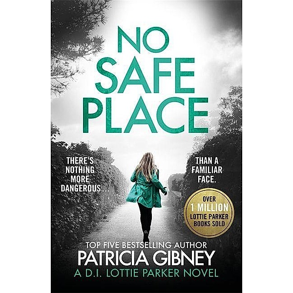Gibney, P: No Safe Place, Patricia Gibney