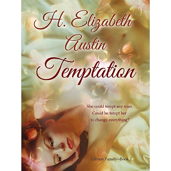 Gibson Family: Temptation, H. Elizabeth Austin