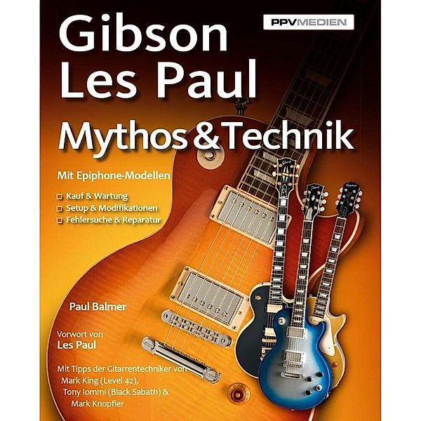 Gibson Les Paul - Mythos & Technik, Paul Balmer