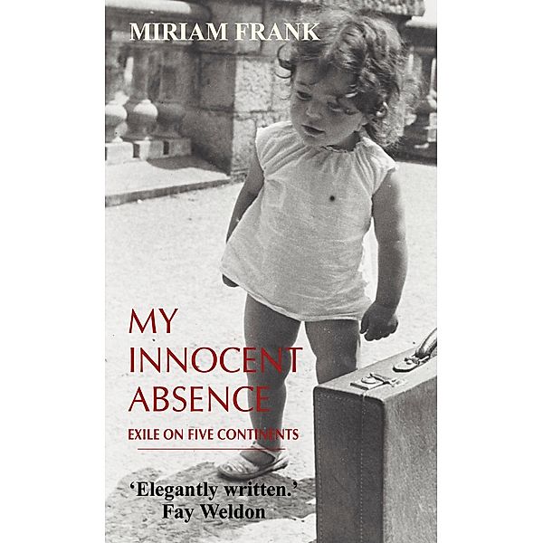 Gibson Square: My Innocent Absence, Miriam Frank