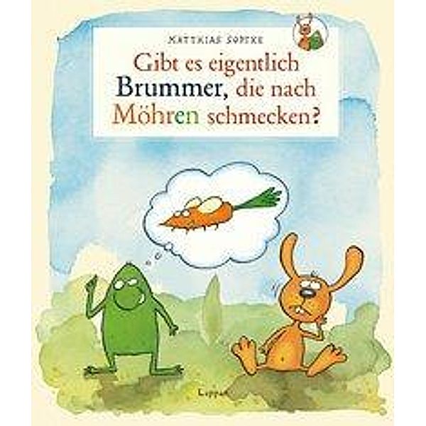 Gibt es eigentlich Brummer, die nach Möhren schmecken?, Matthias Sodtke