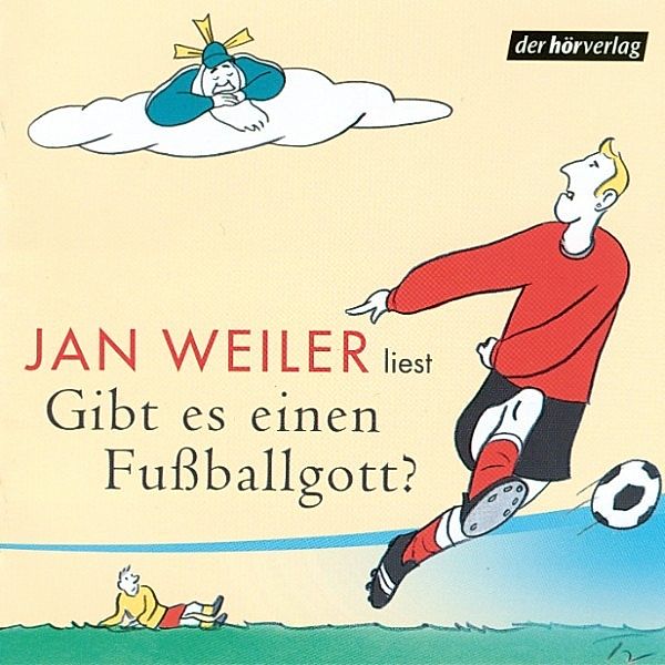 Gibt es einen Fußballgott?, Jan Weiler