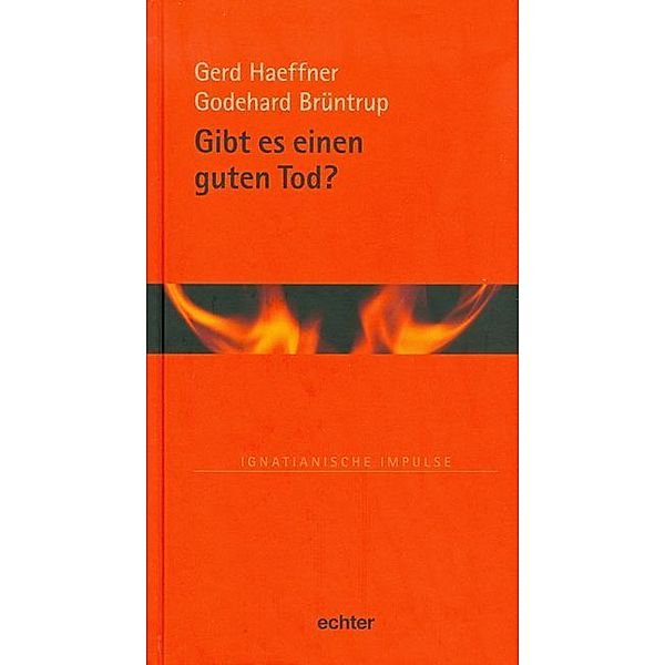 Gibt es einen guten Tod?, Gerd Haeffner, Godehard Brüntrup