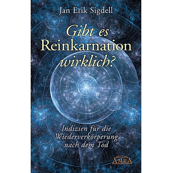 Gibt es Reinkarnation wirklich?, Jan Erik Sigdell