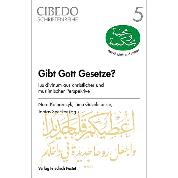 Gibt Gott Gesetze? / CIBEDO-Schriftenreihe Bd.5