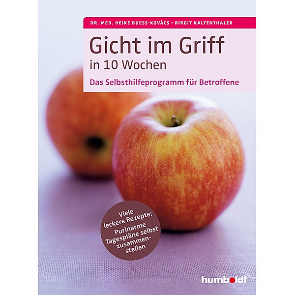 Gicht im Griff in 10 Wochen, Heike Bueß-Kovács, Birgit Kaltenthaler