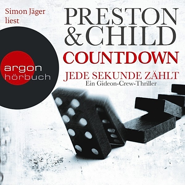 Gideon Crew - 2 - Countdown - Jede Sekunde zählt, Douglas Preston, Lincoln Child