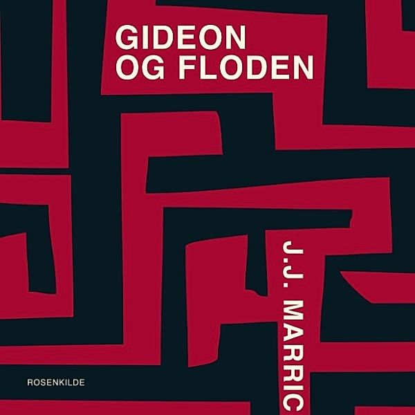 Gideon og floden (uforkortet), J.J Marric