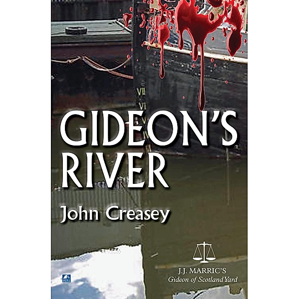 Gideon's River / Gideon of Scotland Yard Bd.14, John Creasey