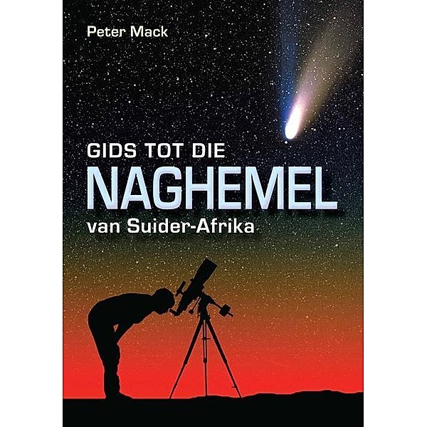 Gids tot die Naghemel van Suider-Afrika, Peter Mack