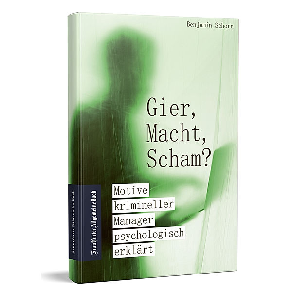 Gier, Macht, Scham?, Benjamin Knull (geb. Schorn)