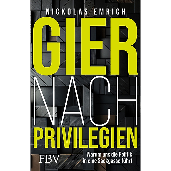 Gier nach Privilegien, Nickolas Emrich