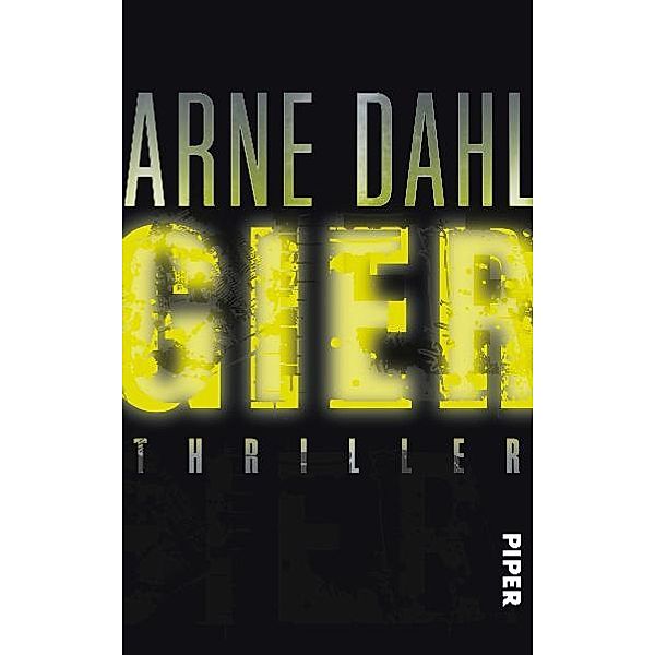 Gier / Opcop-Team Bd.1, Arne Dahl