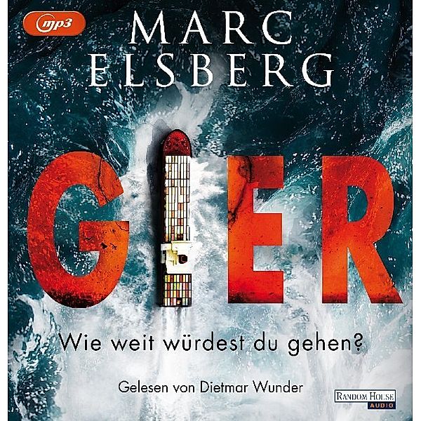 GIER - Wie weit würdest du gehen?,2 Audio-CD, 2 MP3, Marc Elsberg