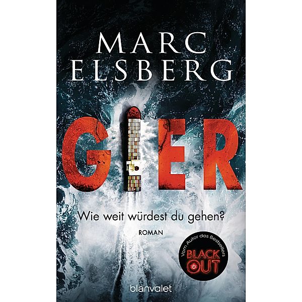 GIER - Wie weit würdest du gehen?, Marc Elsberg