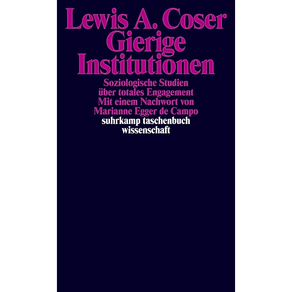 Gierige Institutionen, Lewis A. Coser