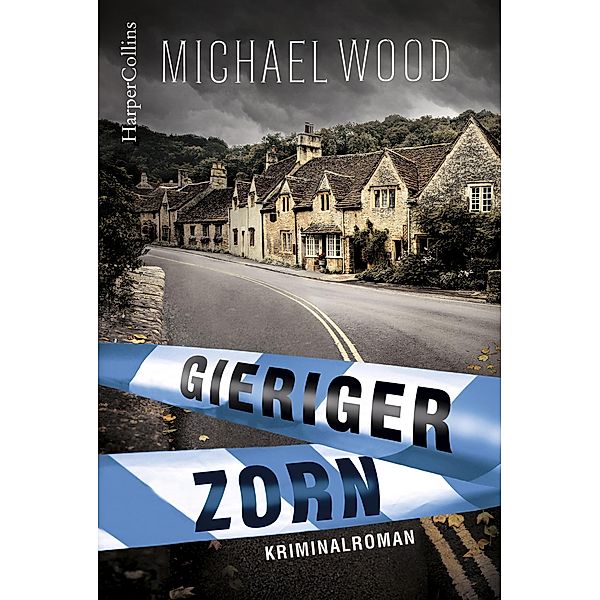 Gieriger Zorn / DCI Matilda Darke Bd.2, Michael Wood