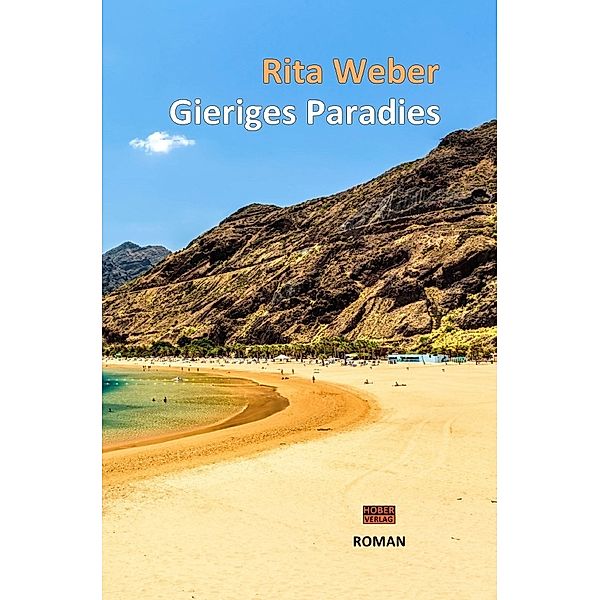 Gieriges Paradies, Rita Weber