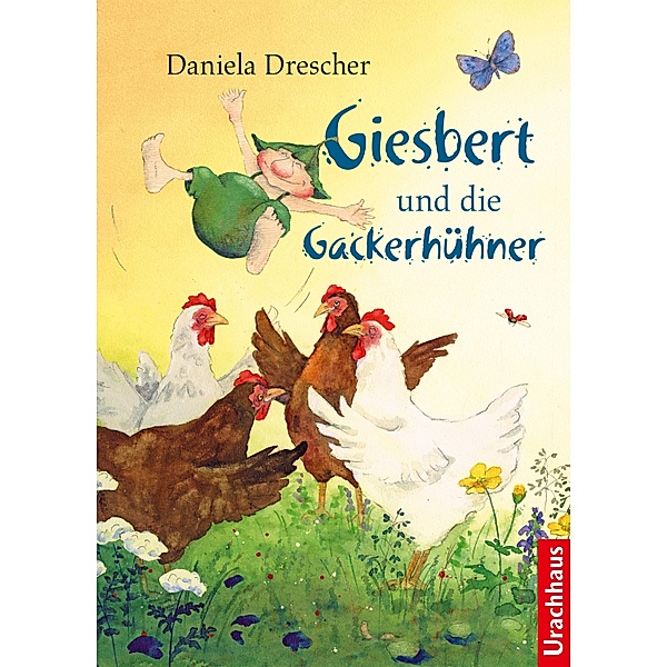 Giesbert und die Gackerhühner, Daniela Drescher