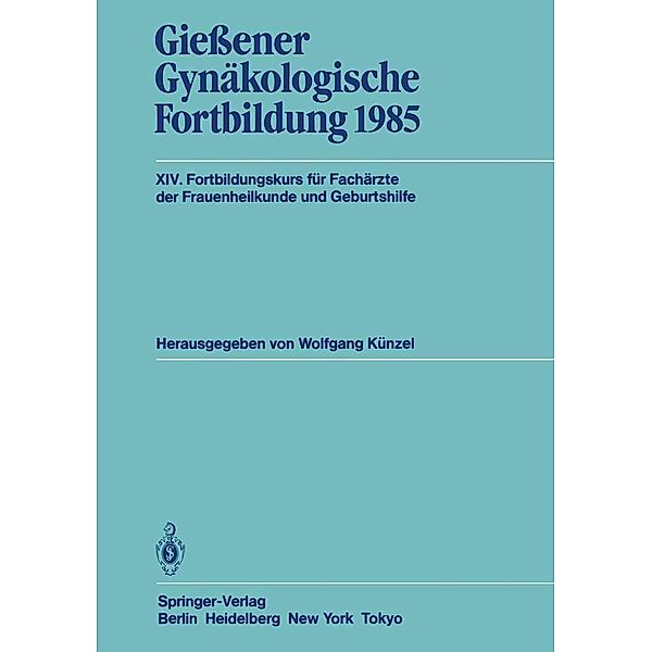 Giessener Gynäkologische Fortbildung 1985