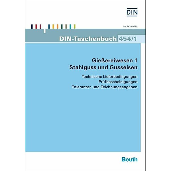 Gießereiwesen 1. Stahlguss und Gusseisen