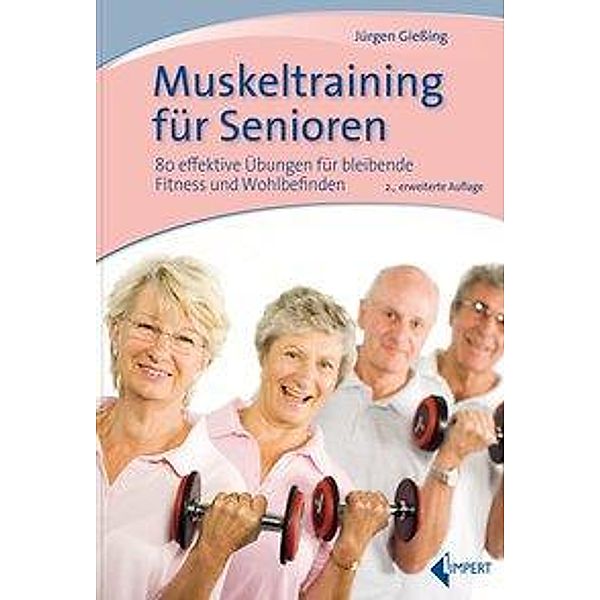 Giessing, J: Muskeltraining für Senioren, Jürgen Giessing