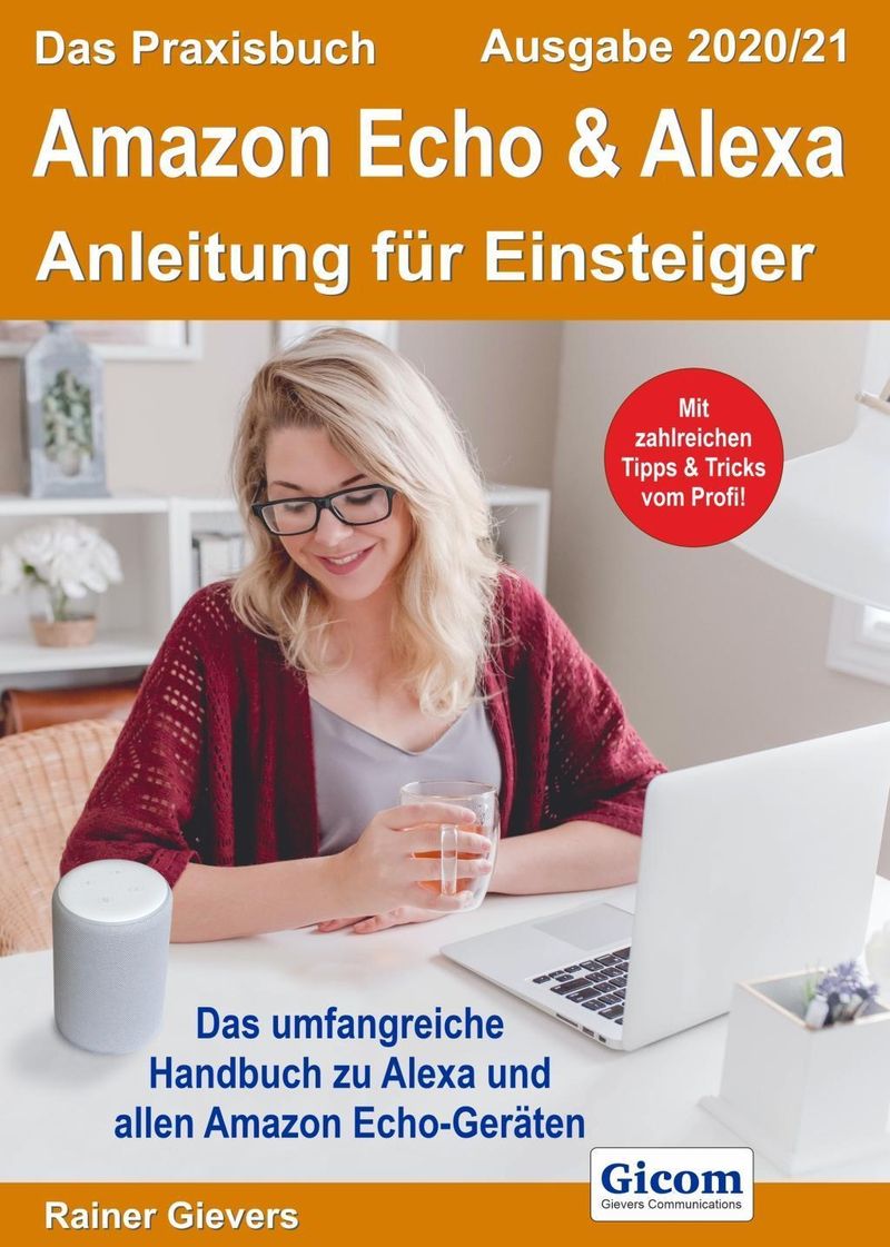 Gievers, R: Praxisbuch Amazon Echo & Alexa - Anleitung für E | Weltbild.ch