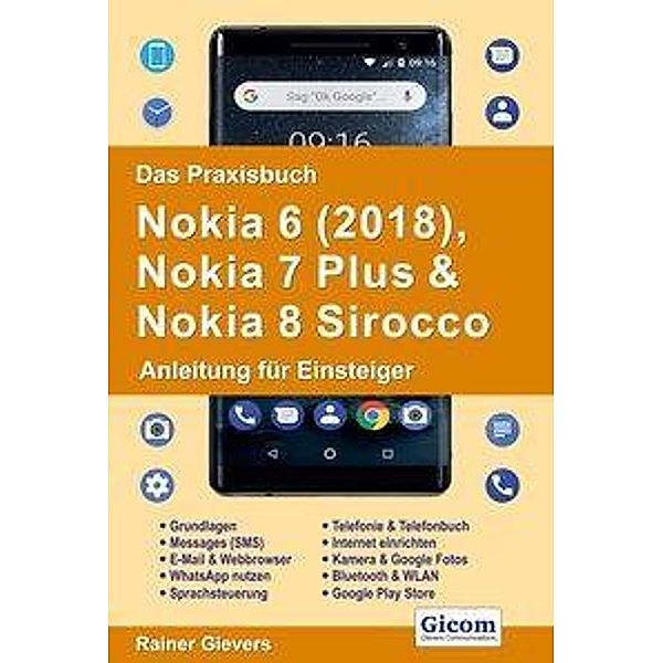 Gievers, R: Praxisbuch Nokia 6 (2018), Nokia 7 Plus & Nokia, Rainer Gievers