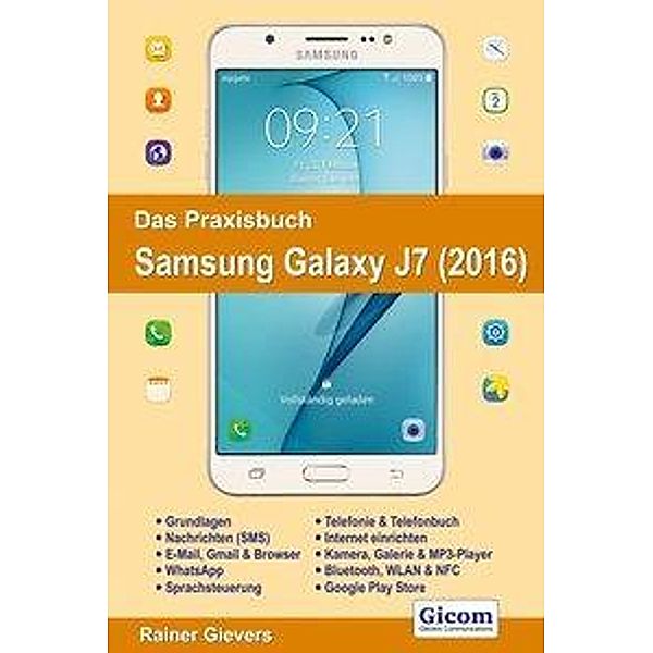 Gievers, R: Praxisbuch Samsung Galaxy J7 (2016), Rainer Gievers