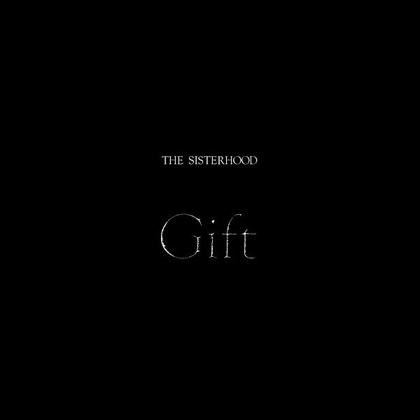 Gift, The Sisterhood