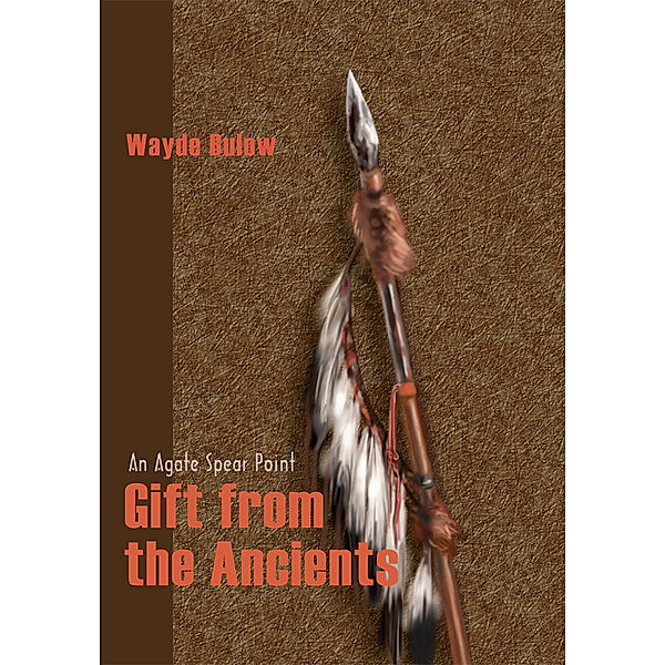Gift from the Ancients, Wayde Bulow