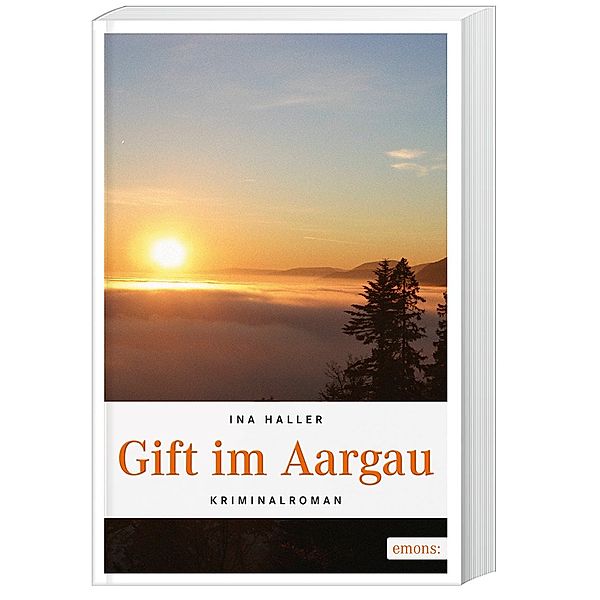 Gift im Aargau / Andrina Kaufmann Bd.2, Ina Haller