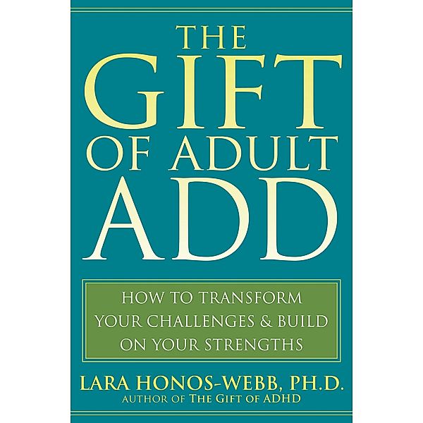 Gift of Adult ADD, Lara Honos-Webb