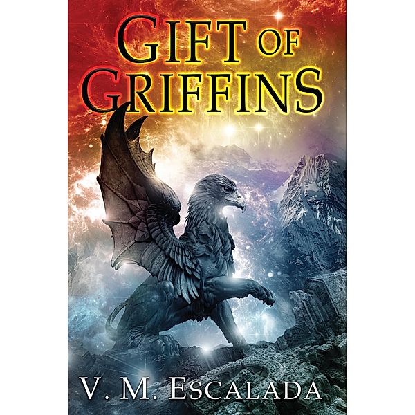 Gift of Griffins / Faraman Prophecy Bd.2, V. M. Escalada