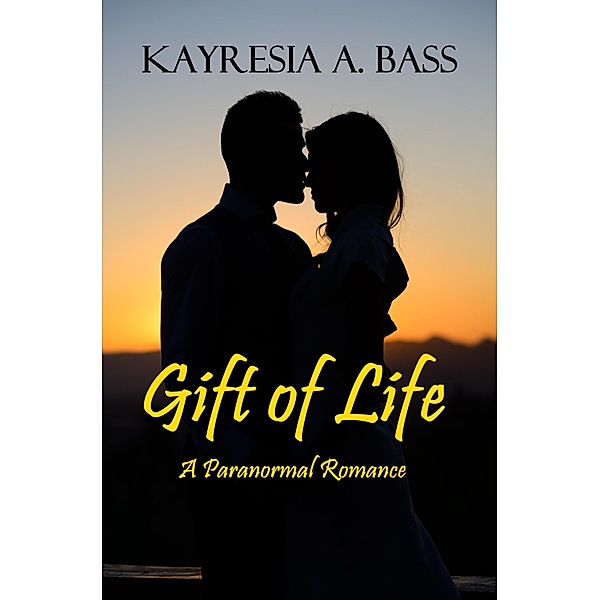 Gift of Life, Kayresia A. Bass