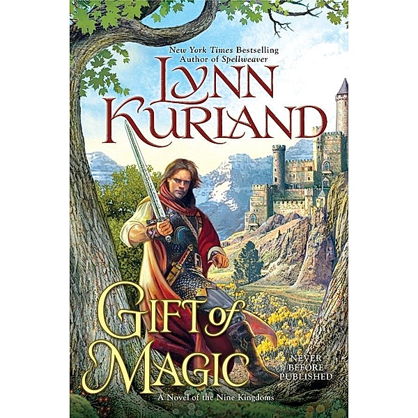 Gift of Magic / A Novel of the Nine Kingdoms Bd.6, Lynn Kurland