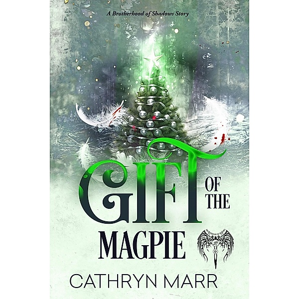 Gift of the Magpie (Brotherhood of Shadows) / Brotherhood of Shadows, Cathryn Marr