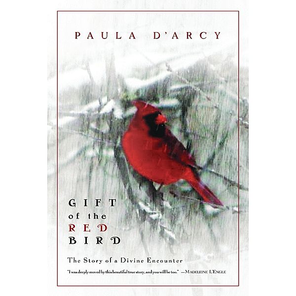 Gift of the Red Bird, Paula D'Arcy
