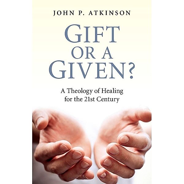 Gift or a Given? / O-Books, John P. Atkinson