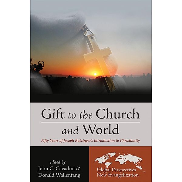 Gift to the Church and World / Global Perspectives on the New Evangelization Bd.3